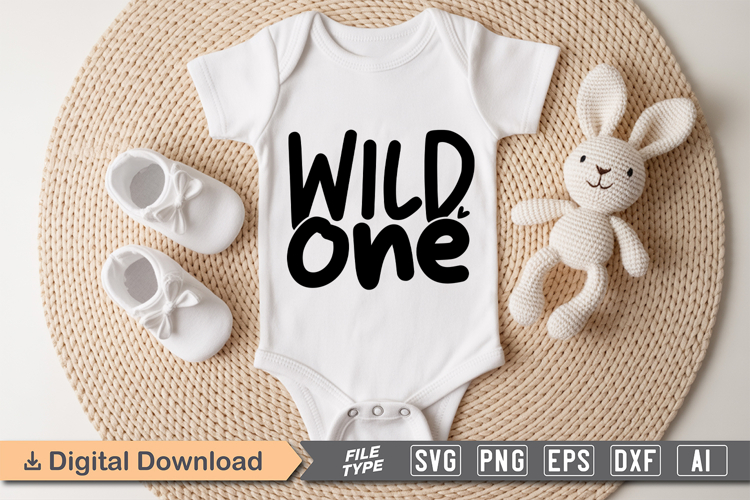 Wild One SVG | Baby SVG | Newborn SVG