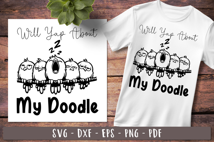 Will Yap About My Doodle Funny birds Sarcastic Quotes
