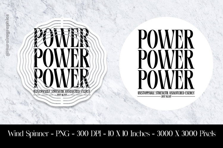 Power Power Power Wind Spinner Sublimation Design PNG