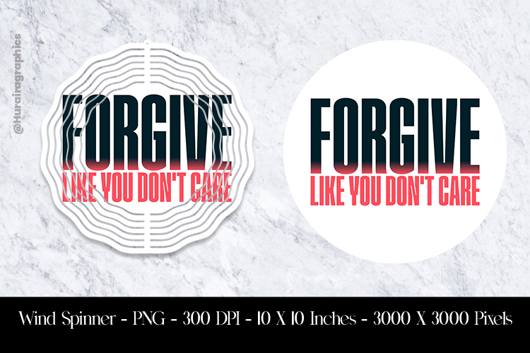 forgiveness quote Wind Spinner Sublimation Design PNG