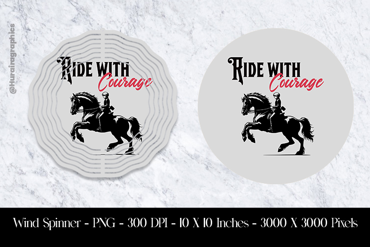 Ride With Courage Wind Spinner Sublimation Design