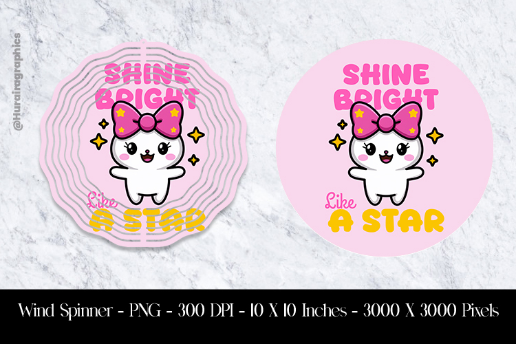 Shine Bright Like a Star Wind Spinner Sublimation Design PNG
