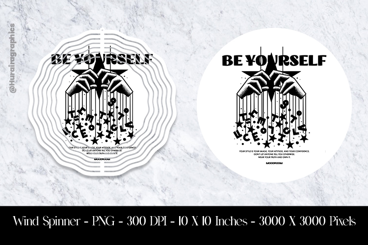 Be Yourself Wind Spinner Sublimation Design PNG