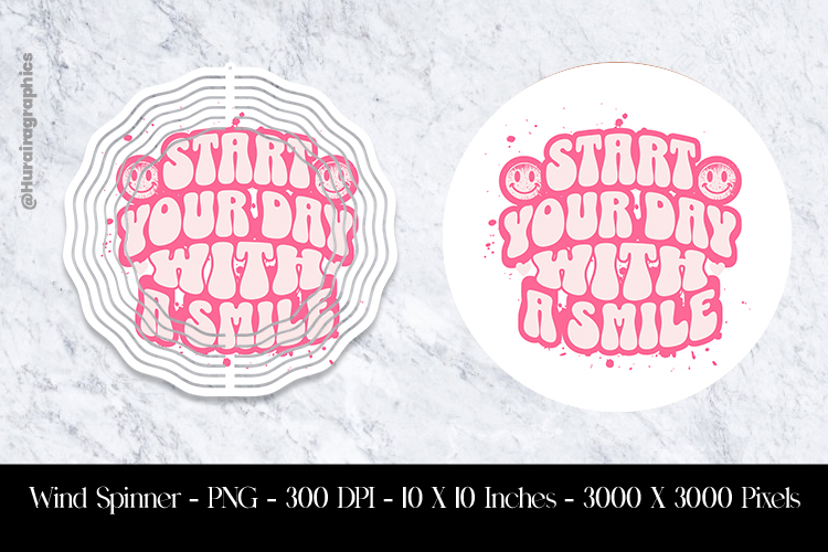 Start Your Day With A Smile Wind Spinner Sublimation Design
