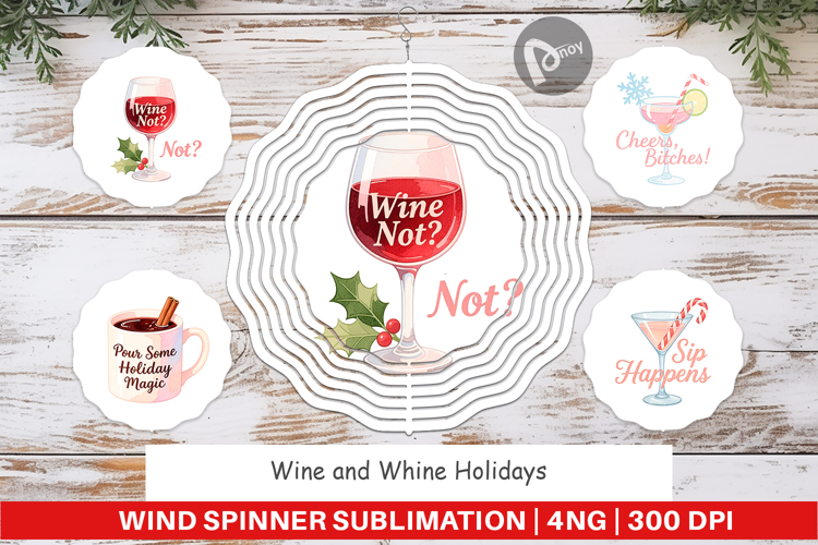 Wind Spinner Wine and Whine Quotes
