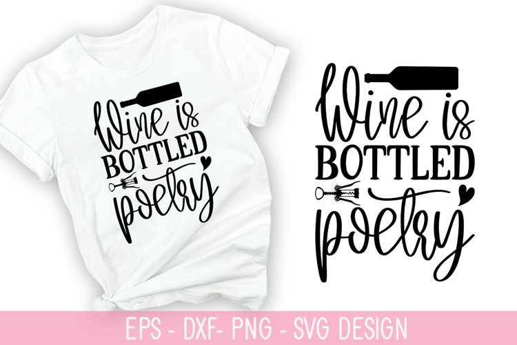 Wine is bottled poetry SVG - Wine Quotes Design