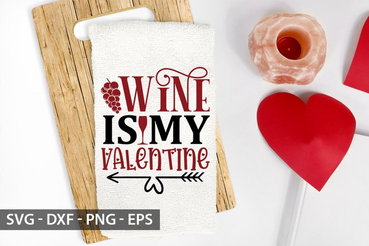 Wine is my valentine SVG -Valentine wine bag Design