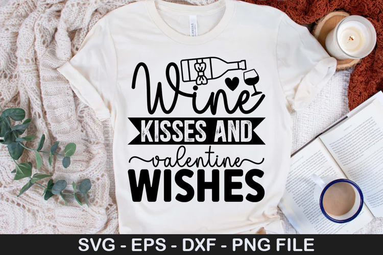 Wine kisses and valentine wishes SVG - Valentine Wine Design
