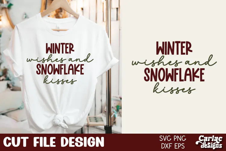 Christmas Cut File, Winter Wishes Snowflake Kisses