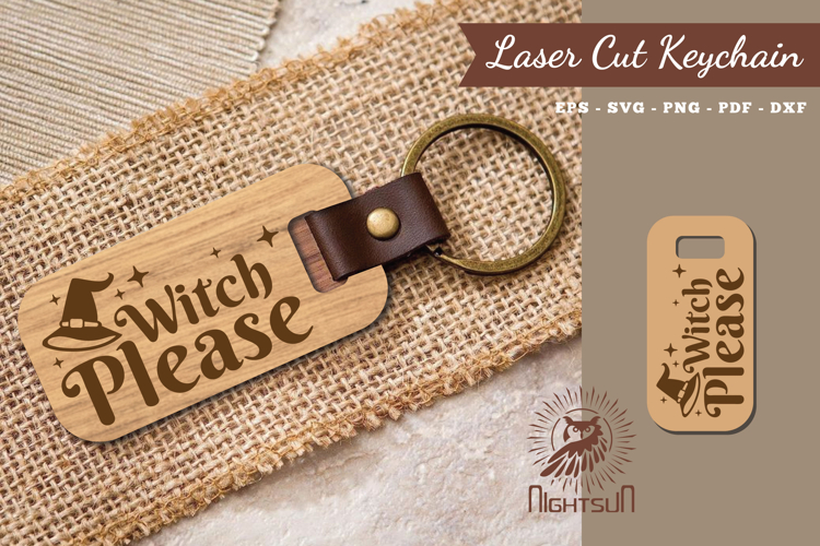 Witch Please Laser Cut Keychain