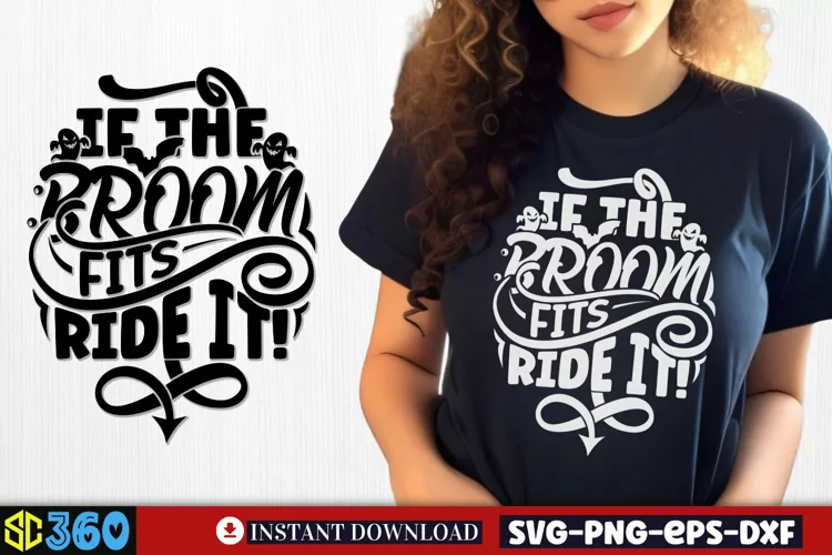 If the broom fits ride it SVG, Halloween SVG