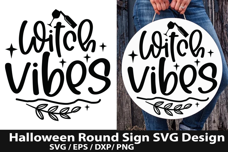 Witch vibes SVG - Halloween Round Sign