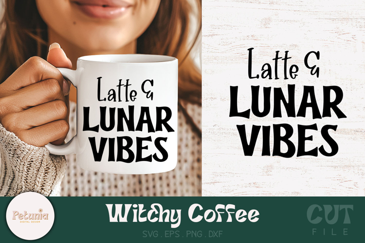 Latte and Lunar Vibes SVG | Witchy Coffee SVG Cut File