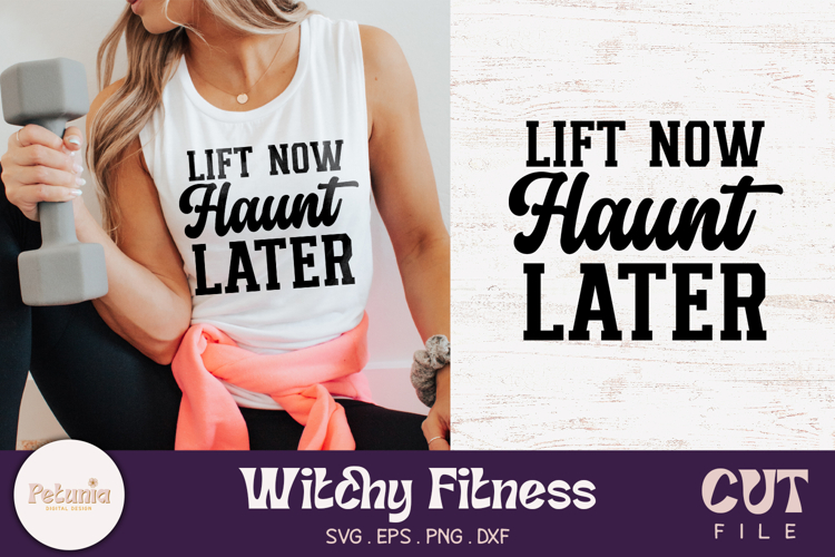 Lift Now Haunt Later SVG | Witchy Fitness SVG