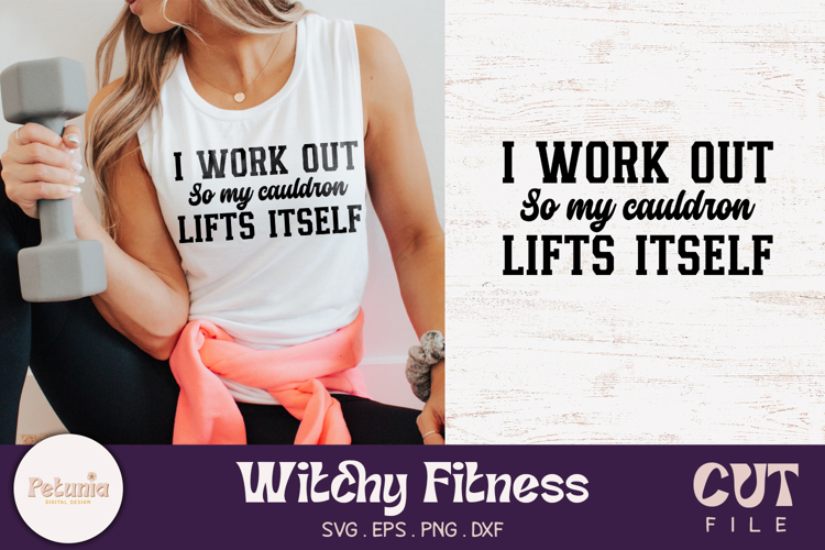 I Work Out So My Cauldron Lifts Itself SVG | Witchy Fitness