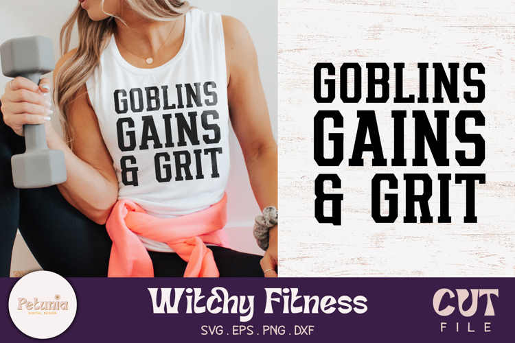 Goblins Gains and Grit SVG | Witchy Fitness SVG Cut File