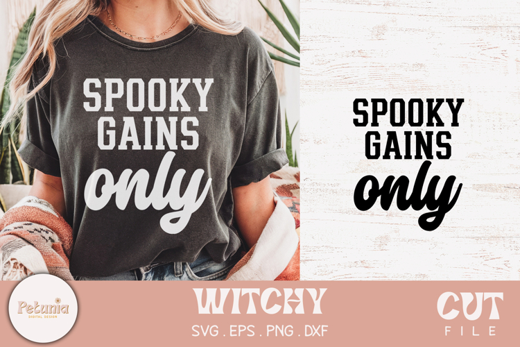 Spooky Gains Only SVG | Witchy Fitness SVG
