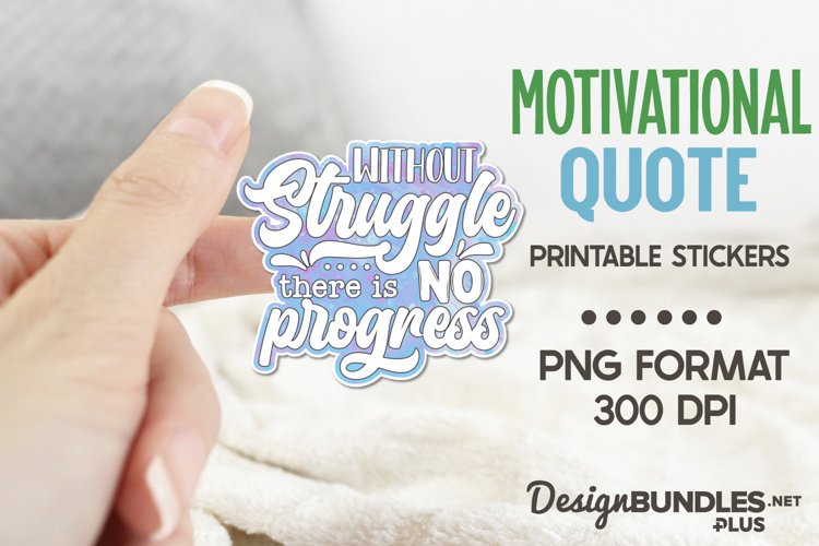 Without Struggle There Is No Progress, Motivational Quote