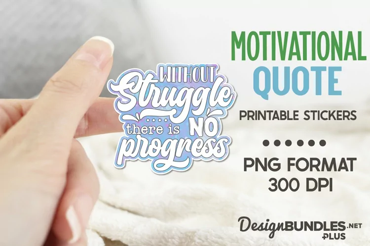 Without Struggle There Is No Progress, Motivational Quote