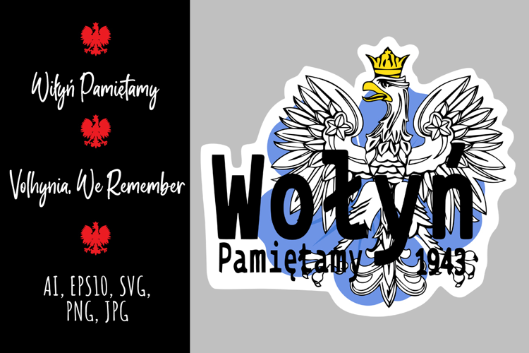 Wolyn Pamietamy. Volhynia, We Remember. Memorial Day
