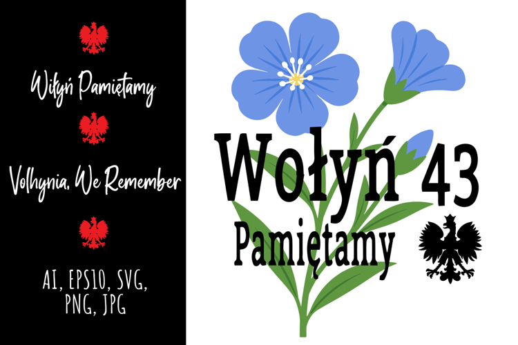 Wolyn Pamietamy. Volhynia, We Remember. Polish Memorial Day