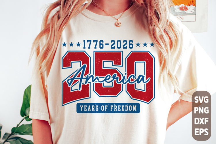 America 250 Years Freedom Svg Png | 1776-2026 Patriotic Gift