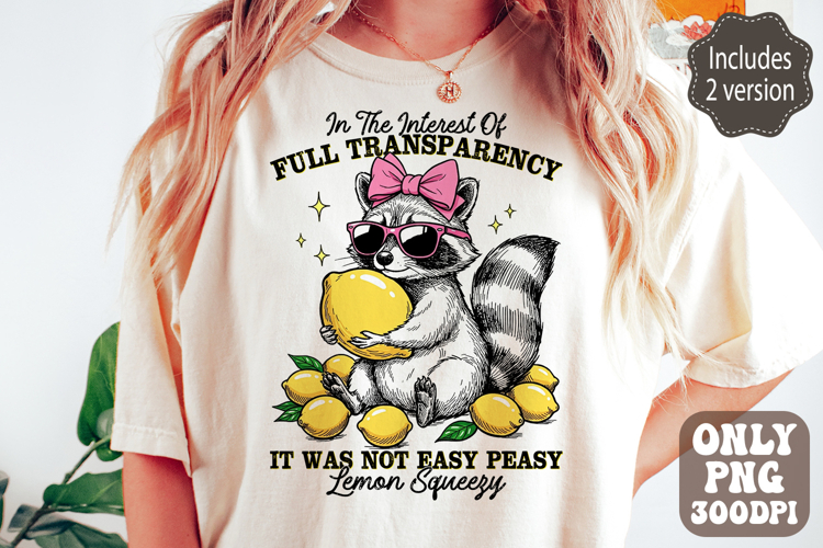 Funny Sarcastic Raccoon PNG Lemon Sarcastic Humor Designs