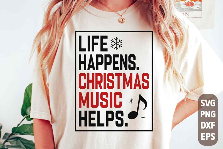 Life Happens Christmas Music Helps SVG: Preppy Christmas PNG