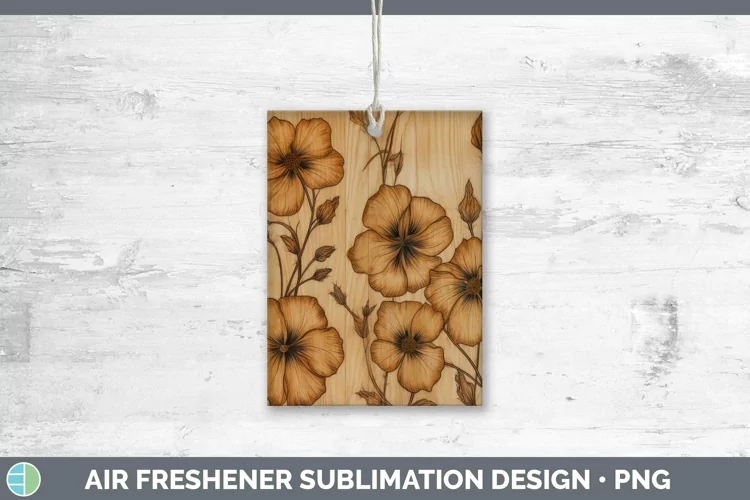Wood Burned Flowers Abutilon Air Freshener Sublimation Car F