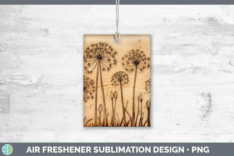 Wood Burned Flowers Allium Air Freshener Sublimation Car Fre