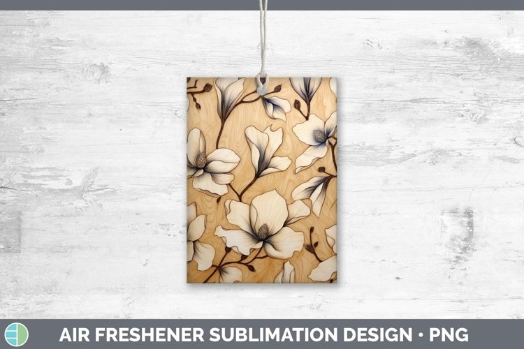 Wood Burned Flowers Magnolia Air Freshener Sublimation Car F