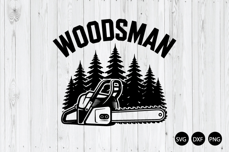Woodsman SVG, Chainsaw SVG, Timberland SVG