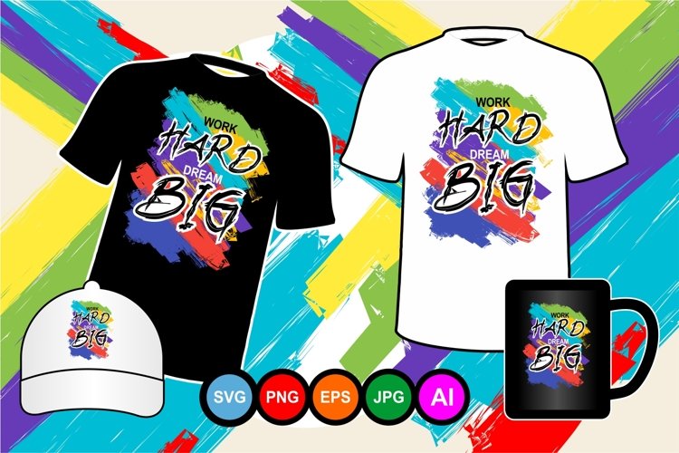 WORK HARD DREAM BIG SVG