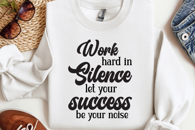 Work hard in silence let your SVG, Funny Work Quotes SVG