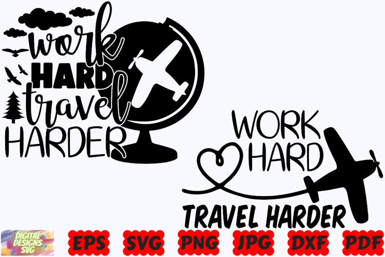 Work Hard Travel Harder SVG | Travel SVG | Adventure SVG