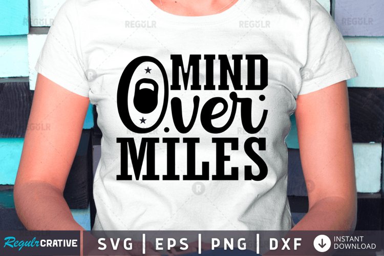 Mind over miles SVG, Workout SVG Design example image 1