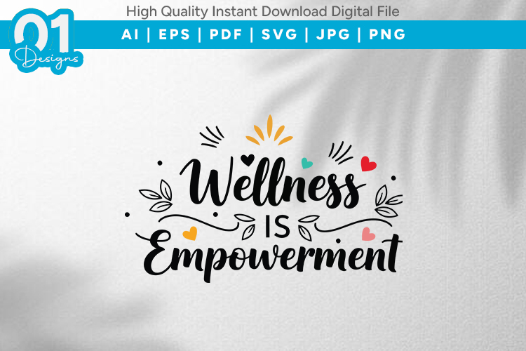 Wellness Is Empowerment SVG