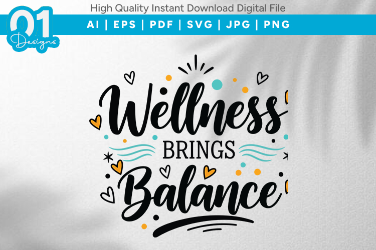 Wellness Brings Balance SVG Quote