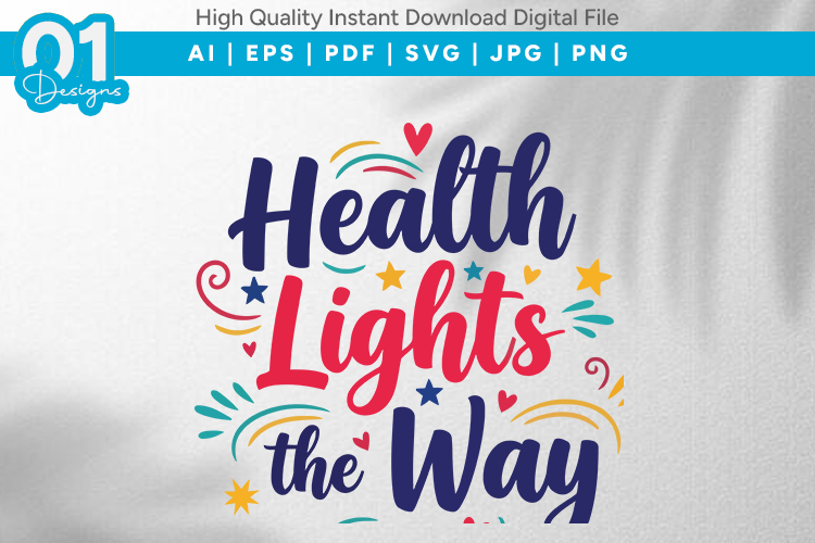 Health Lights The Way SVG Design
