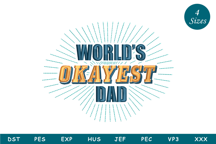 Worlds Okayest Dad Embroidery Design