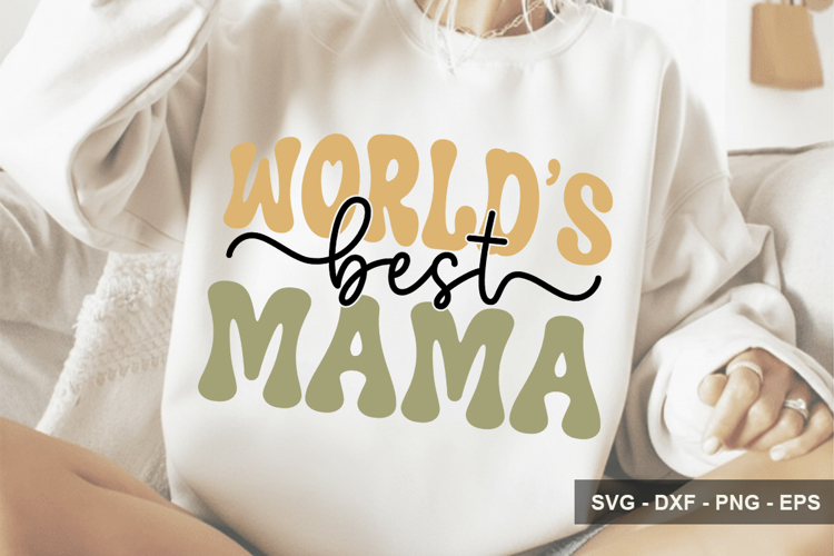 World’s Best Mama - Mothers Day Design