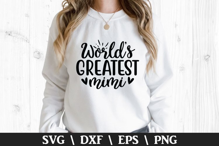 World's Greatest Mimi SVG - Mother's Day Design example image 1