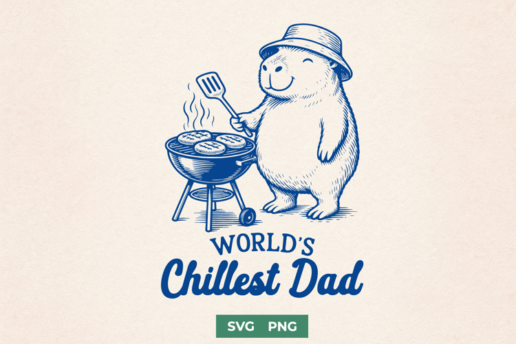 Worlds Chillest Dad SVG - Capybara BBQ Master Funny PNG