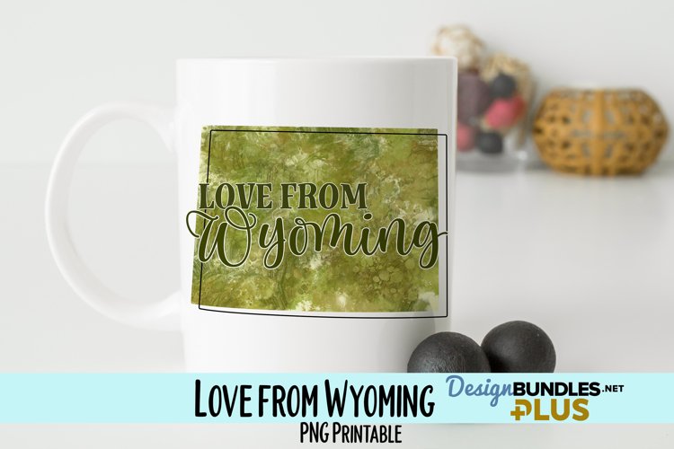 Love from Wyoming Sublimation PNG example image 1
