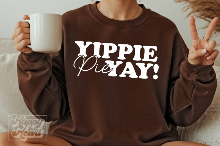 Yippie Pie Yay SVG PNG Funny Thanksgiving Pumpkin Pie Lover