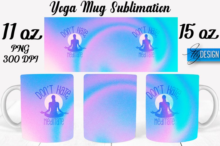 Yoga Quotes Mug Wrap Sublimation|Meditation 11Oz Mug|15Oz example image 1