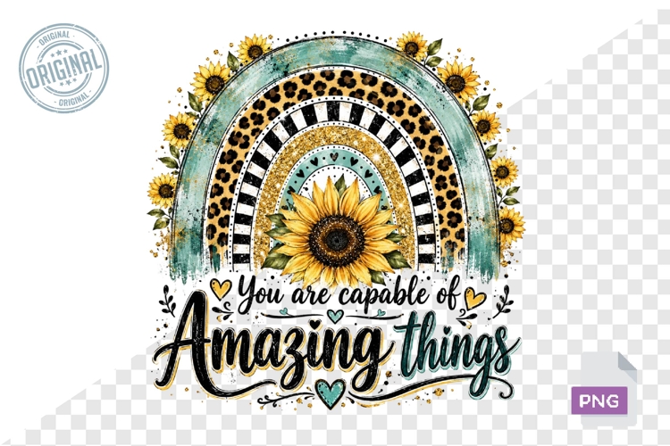 You Are Capable Of Amazing Things Rainbow PNG Design