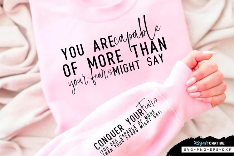 Conquer Your Fears Sleeve SVG, Motivational SVG Design