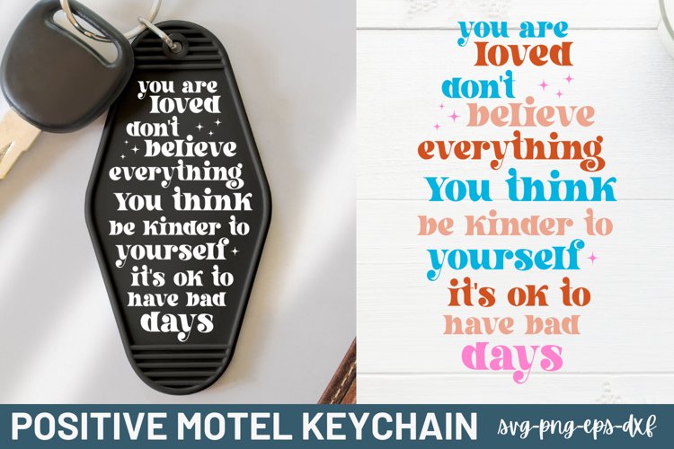 Positive Motel Keychain SVG, You are loved dont believe eve