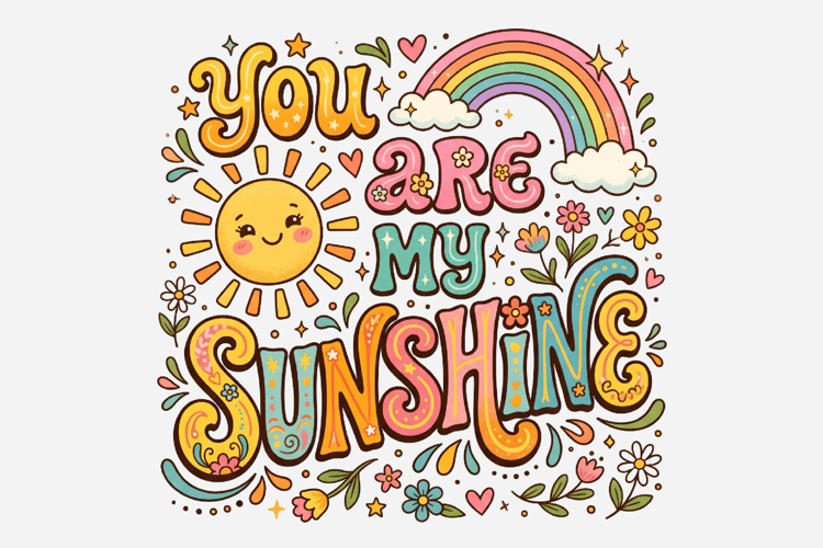 You Are My Sunshine PNG